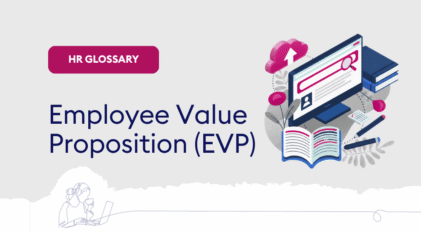 Employee Value Proposition (EVP)